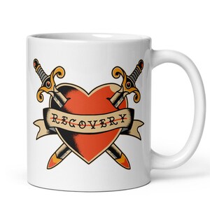 Recovery Coffee Mug, AA Mug, NA Mug, Sobriety Gift, 12 Step Mug, Clean and Sober Gift, Addiction Recovery Mug, Mental Health Mug