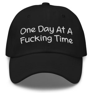 One Day At A F*cking Time Cap – AA NA Cap