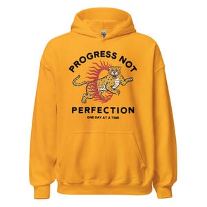 Progress Not Perfection, Recovery Apparel, AA Hoodies, NA Hoodies, Alcoholics Anonymous Apparel, Narcotics Anonymous, Sobriety Clothing image 7