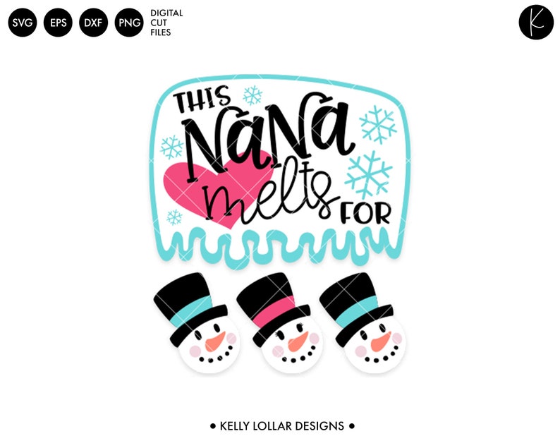 Download This Nana Melts For Snowman Grandchildren SVG Christmas ...