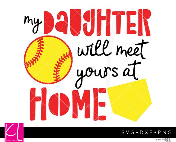Download My Daughter Will Meet Yours At Home Softball Catcher Mom Svg Etsy
