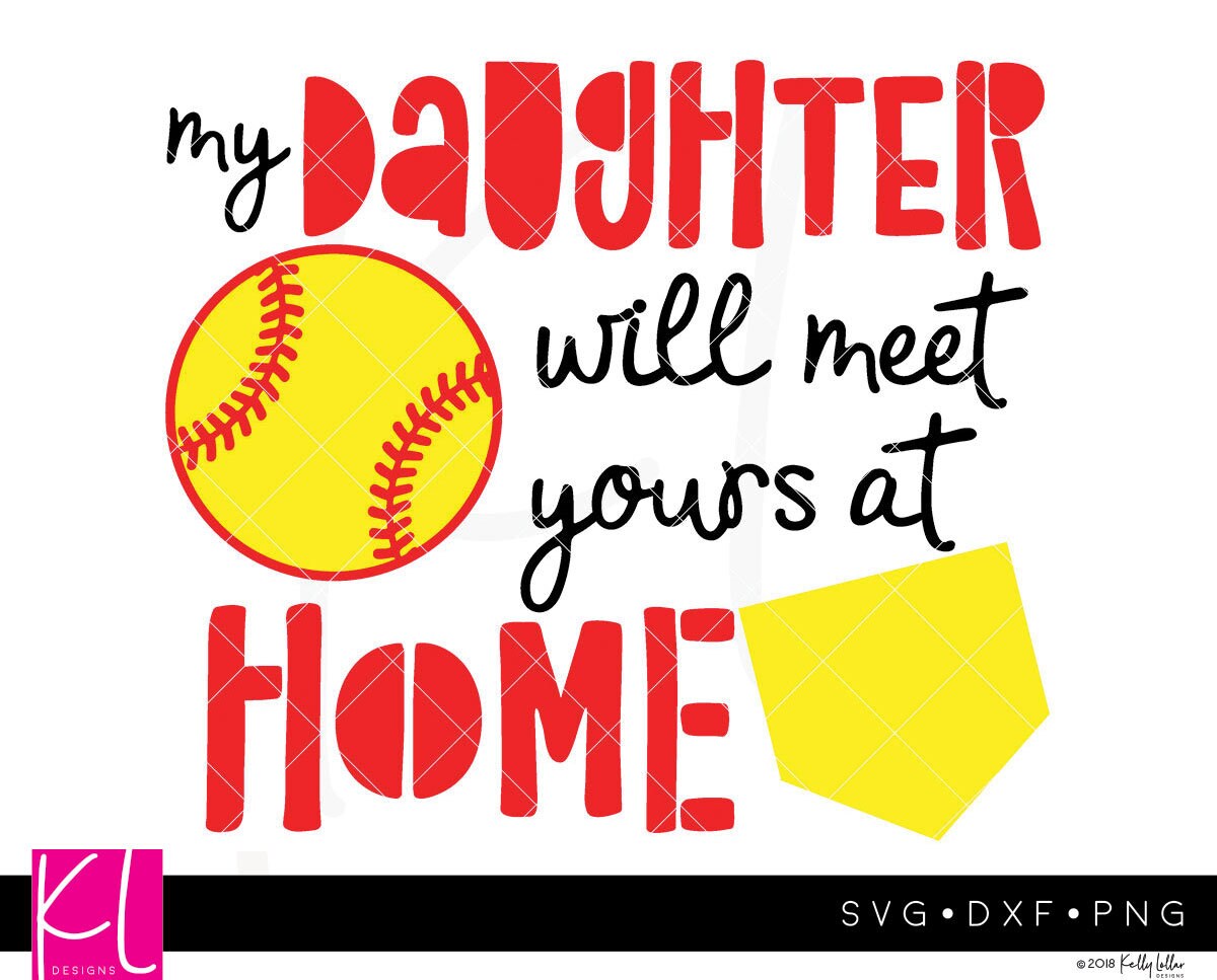 Download My Daughter Will Meet Yours at Home Softball Catcher Mom ...
