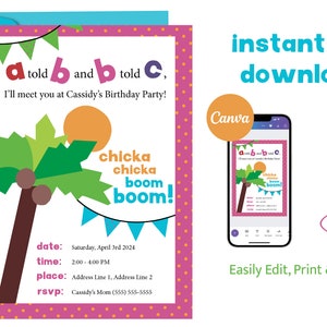 May include: A pink and white birthday invitation with a palm tree and the text "a told b and b told c, I'll meet you at Cassidy's Birthday Party!" and "chicka chicka boom boom!" The invitation also includes the date, time, place, and RSVP information.