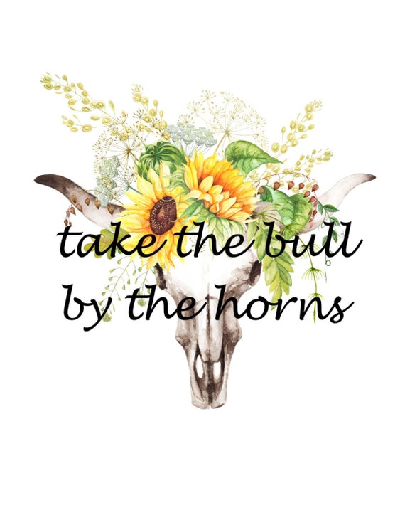Take The Bull By The Horns Skull And Wildflowers Watercolor Etsy