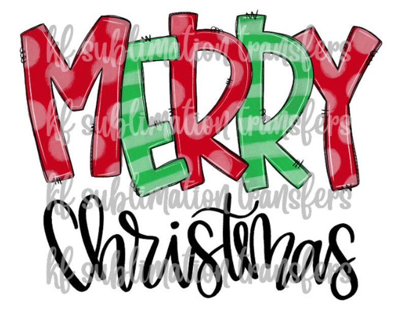 red and green letters Merry Christmas Ready to Press - Sublimation Transfer