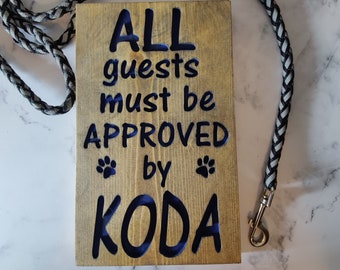Personalized Pet Sign, Carved Wood, 'All Guests Must Be Approved'