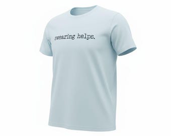 Swearing Helps.  Size XL. Teal Tee Shirt