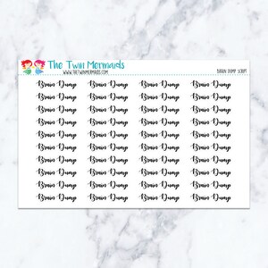 May include: White sticker sheet with the text "Brain Dump" in a handwritten script. The sheet also features the logo of "The Twin Mermaids" and the text "Brain Dump Script". The stickers are arranged in rows and columns.