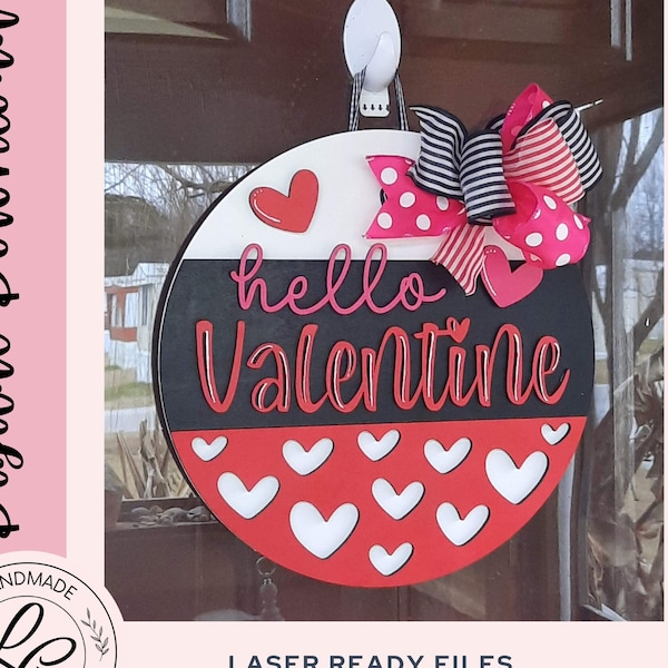 Valentine Door Hanger SVG | Hello Valentine Layered Front Door Sign SVG | Love, Heart Laser Cut File| Glowforge Laser Cut File