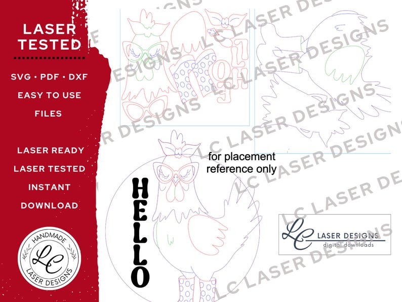May include: A laser-cut design featuring a chicken wearing glasses and boots, with the word "HELLO" in bold letters. The design includes the text "LASER TESTED" and "SVG PDF DXF EASY TO USE FILES".