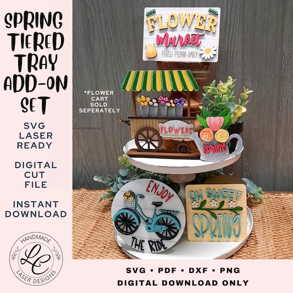 Spring Flower Market Sign SVG | Farmhouse Tiered Tray Decor Laser Files |Watering Can Flowers | Bicycle SVG | Spring Summer Digital Download