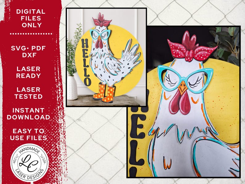 May include: A whimsical, hand-painted chicken design with a red bow, turquoise glasses, and orange boots. The chicken is set against a yellow background with the word "HELLO" in black. The image also includes text that says "DIGITAL FILES ONLY".