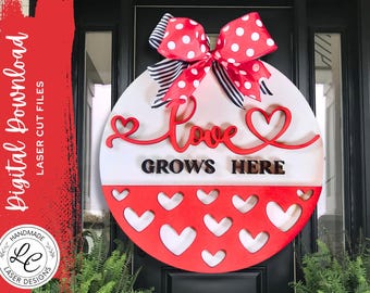 Valentine's Day Door Hanger SVG | Love Grows Here | Valentine's Day Front Door Sign | Love Heart SVG | Laser Cut File | Glowforge Cut File