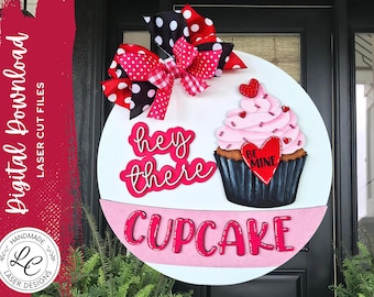 Hey There Cupcake SVG | Valentine’s Day Door Hanger Laser Cut File | 3D Layered Round Sign | Glowforge Files | Digital Download