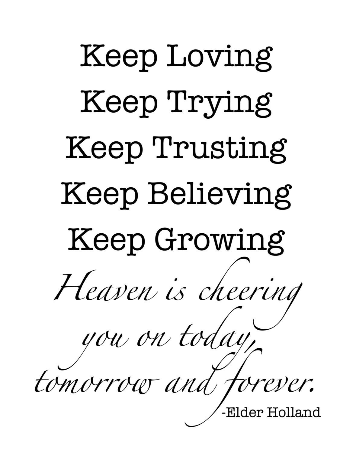 Jeffrey R Holland Quote Keep Loving... 11x14 Digital Print - Etsy