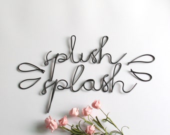 Handmade wire 'splish splash' with 4 splashes, Fun, bathtime, housewarming, wedding, bathroom decor, wire wall art, bathroom sign, Gift
