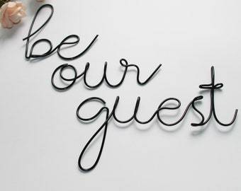 Be our guest sign, Sign for guest bedroom, guest room wall decor, be our guest metal sign, Wire words, wire wall art, farmhouse wall decor
