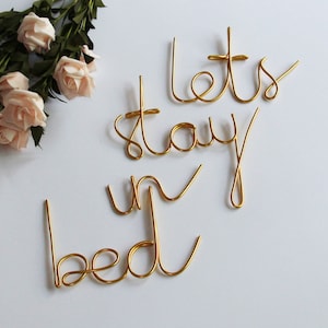 Let&#39;s Stay in Bed Sign, Master Bedroom Wall Decor over the Bed, Wire Wall Sign, Wire Wall Art, Gold Bedroom Sign, Wire Words, Wall Hanging