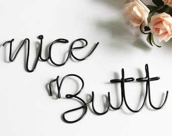Nice Butt Sign, Funny Bathroom Sign, Bathroom Decor, bathroom Decor Sign, Wall Decor, Wire Wall Art, Word Sign, Wire letters Wall Word