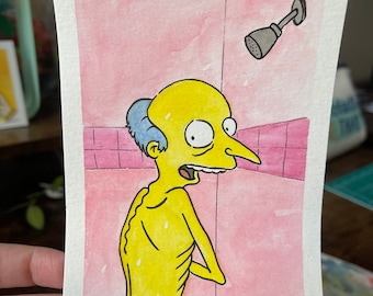 Shower Time Fun - 4” x 6” Ink and Watercolor Mr Burns Fan Art / Painting