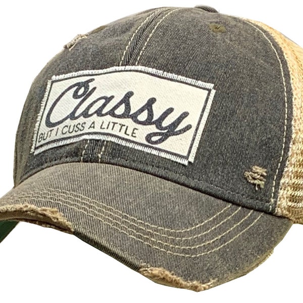 Classy But I Cuss A Little Distressed Trucker Cap | Mom's Trucker | Women's Baseball | Mesh | Patch Hat | Sarcasm | TOP SELLER | Girlfriends