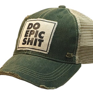 Do Epic Shit Distressed Trucker Cap | Men's Trucker Cap | Sarcasm | Mesh | Patch Hat | GIFT | Funny Hat | Unisex | Guys Weekend | Top Seller
