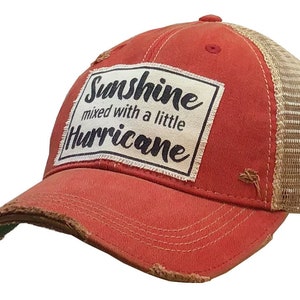 Sunshine Mixed With A Little Hurricane Distressed Trucker Cap | Girlfriends | Sassy Attitude | Girls Weekend | Drinking | Sarcasm | Besties