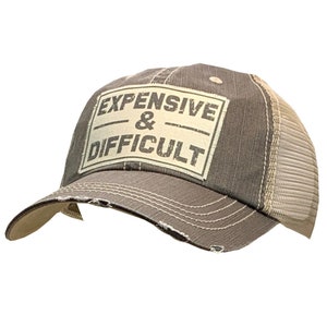 Expensive & Difficult Distressed Trucker Cap | Women&#39;s Trucker Cap | Baseball Hat | Sarcasm | Patch Hat | BEST SELLER | NEW