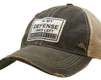 In My Defense I was Left Unsupervised Distressed Trucker Cap | Unisex | Baseball Hat | Sarcasm | Mesh Hat | Edgy saying | BEST SELLER | Gift