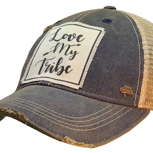 Love My Tribe Distressed Trucker Cap | Trucker Cap | Baseball Hat | Girls Weekend | BFF | Mom | Best Girlfriend Gift | Family | BEST SELLER
