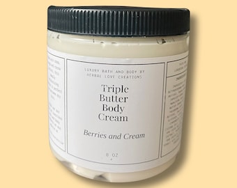 4 or 8oz Triple Butter Body Cream. Shea, cocoa butter and Mango butter. Over 60 scent options