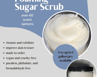 4 or 8oz Foaming Sugar Scrub