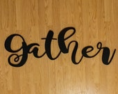 Big Gather Wood Cutout, Large Gather Cutout, Gather Porch Cutout, Wood Gather, Large Gather, Gather Wood, Farmhouse Style, Farmhouse