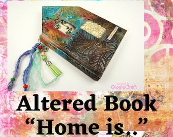 Tutorial "Altered Book 'Home IS'" E-Book Video PDF Upcycling Art Journal Technique