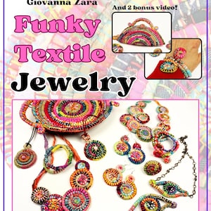 Puede incluir: Portada de un libro electrónico con el título "Funky Textile Jewelry" y varias piezas de joyería textil coloridas. El libro promete enseñar a hacer joyas con tela reciclada, con videos instructivos, imágenes paso a paso, consejos y trucos.