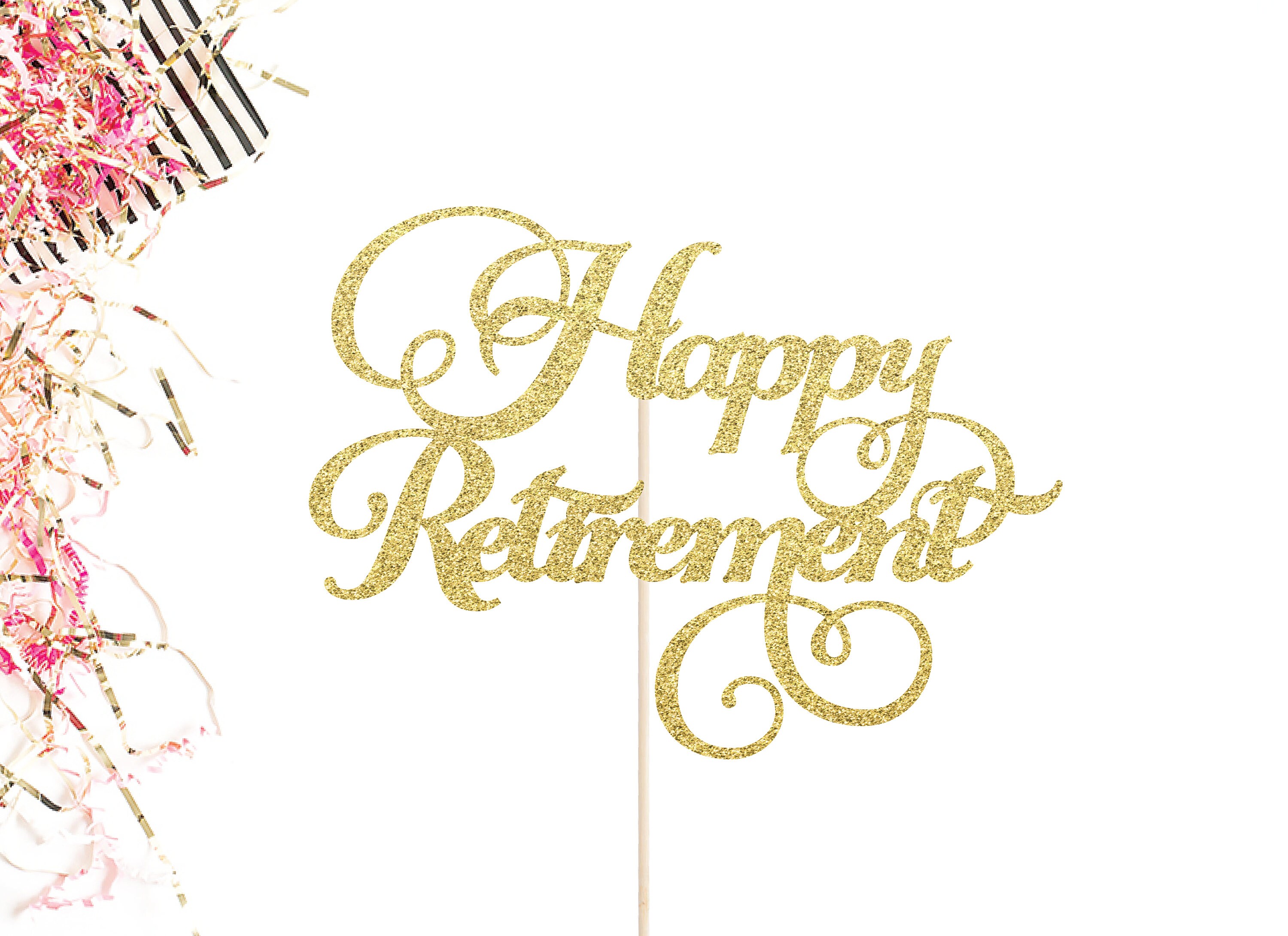 Free Free Happy Retirement Cake Topper Svg 3 SVG PNG EPS DXF File