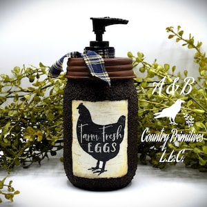Farm Fresh Eggs Mason Jar Hand Soap Dispenser, Country Farmhouse Bathroom or Kitchen, Country Primitive, Chicken themed Home Decor
