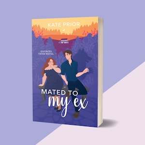 SIGNED COPY - Mated to My Ex