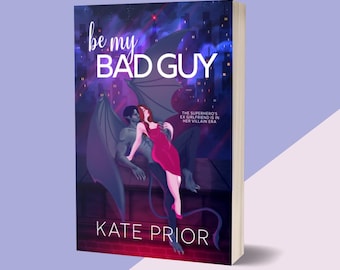 SIGNED COPY - Be My Bad Guy