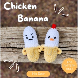 May include: A crochet pattern for a no-sew chicken banana. The pattern includes instructions for making a white chicken with a red comb and a yellow banana with a grumpy face. The pattern is available as a PDF download.  PDF PATTERN ONLY. No Sew.