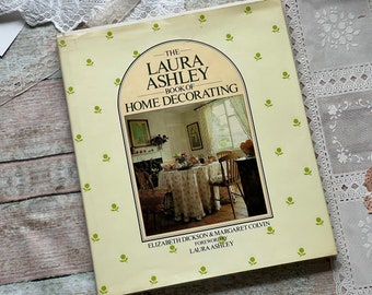 Vintage Book - The Laura Ashley Book of Home Decorating (1982) - Junk Journaling - Antique Books