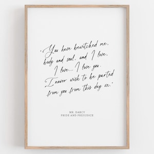 Pride and Prejudice Quote, Jane Austen, You Have Bewitched Me, You Must Allow Me, Mr Darcy, literaire kunst wordt afgedrukt cadeau voor haar Love Quote Sign