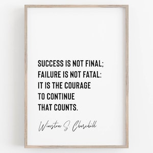 Impressão com a citação "O sucesso não é definitivo" de Winston Churchill, arte de parede inspiradora sobre coragem, download digital motivacional sobre perseverança.