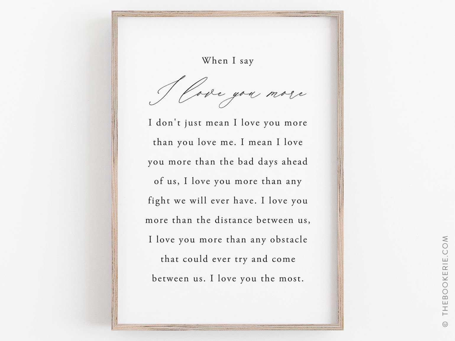 When I Say I Love You More Printable, Bedroom Wall Decor, Romantic Quote, Wedding Quotes, Wedding Vow Print, Anniversary Gift, Wedding Signs