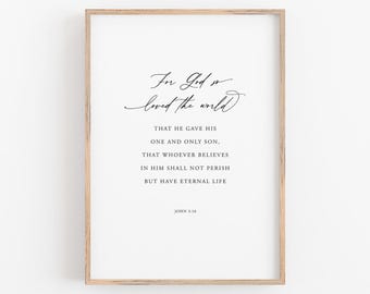 Giovanni 3:16 Perché Dio ha tanto amato il mondo, Versetto della Bibbia Stampabile Scritture Arte murale Regali per il battesimo cristiano Citazioni Stampe digitali Gesù cristiano