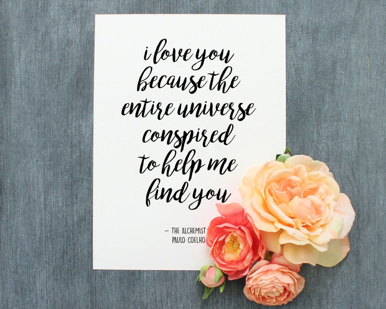 The Alchemist Quote Paulo Coelho I Love You Because the Etsy