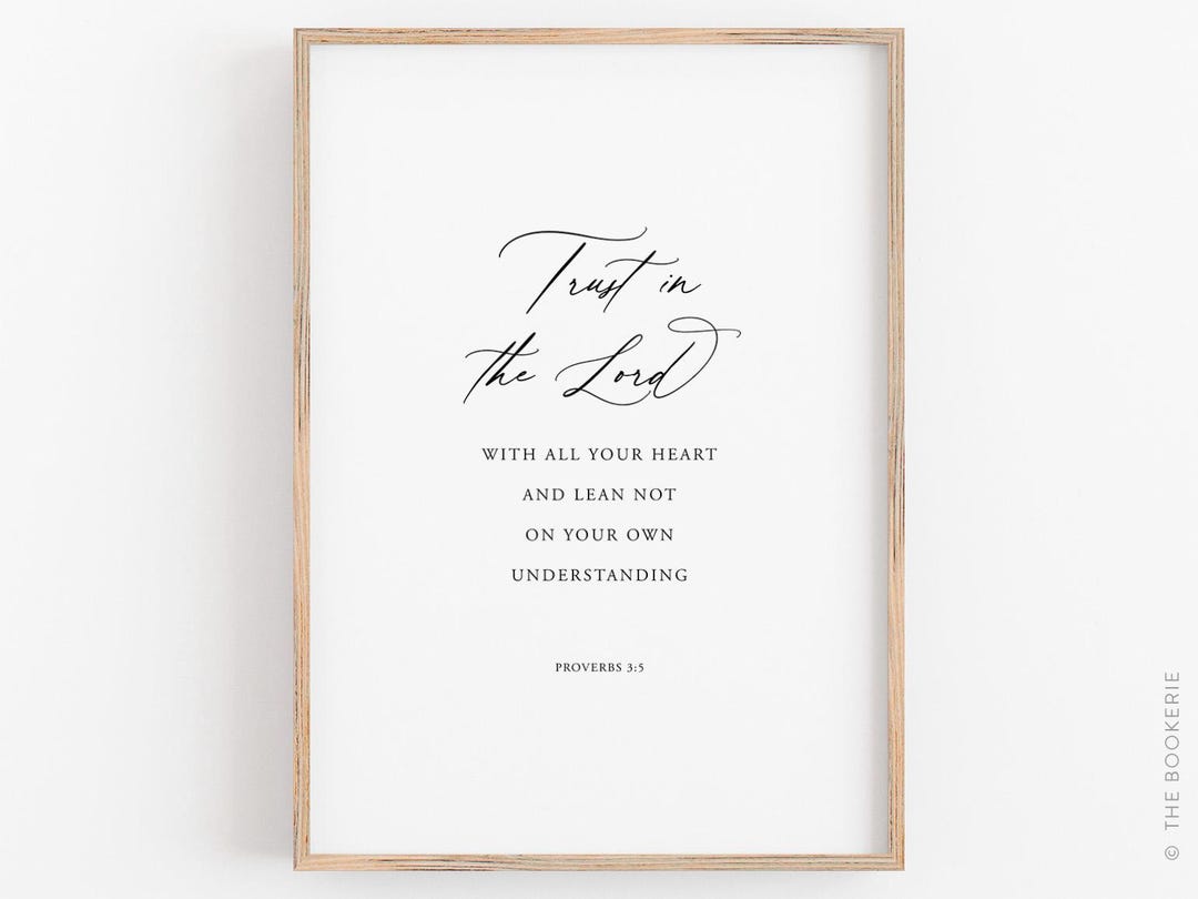 Proverbs 3:5 Trust in the Lord, Bible Verse Printables Scripture Wall Art  Christian Nursery Decor Baptism Graduation Gifts Quotes Digital - Etsy ..., image size:1080x810