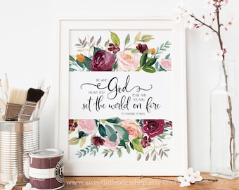 8x10, 5x7 St Catherine of Siena Set The World On Fire Print Wall Art Saint Quote Print Catholic Home Decor Catholic Quote Print St Catherine