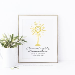 O Sacrament Most Holy Printable Wall Art Monstrance Printable Catholic Home Decor Catholic Print Eucharistic Adoration Print