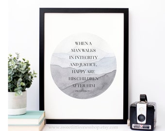 Christian Father Proverbs 20:7 Printable Wall Art Man Walks in Integrity Justice Print Father's Day Print Father's Day Gift Christian Father